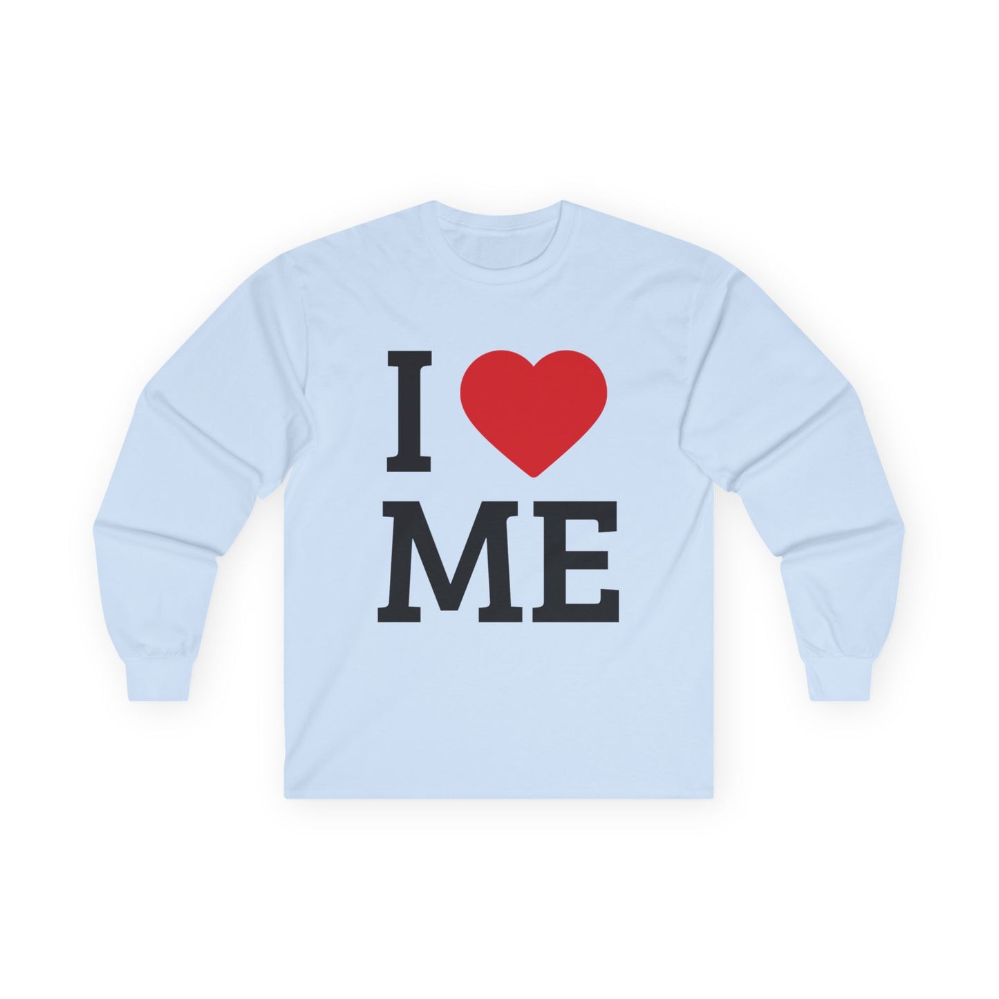 I Love Me T-Shirt | Self-Love & Confidence Affirmation Tee