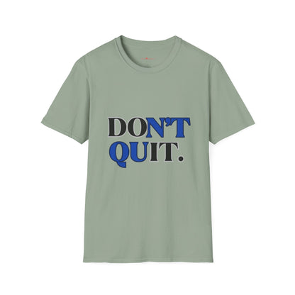 Don't Quit Graphic Tee