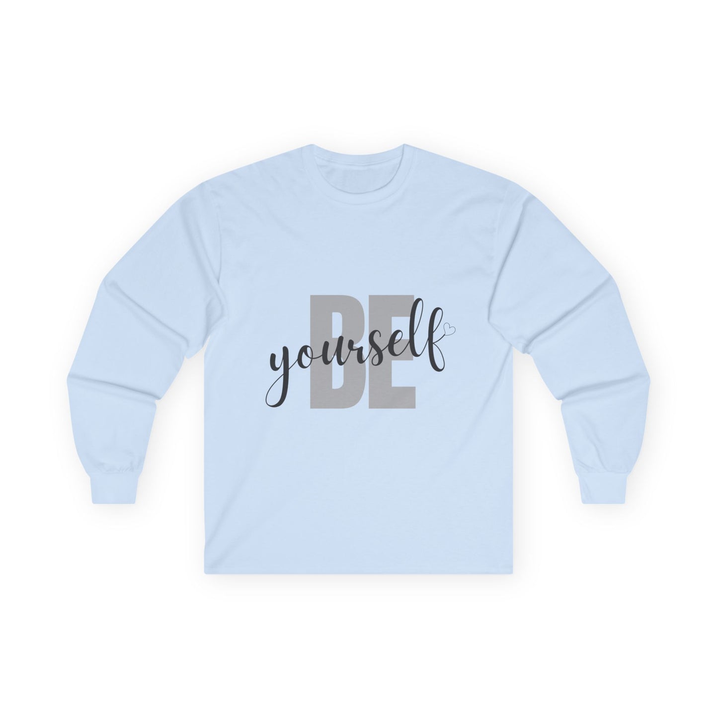Be Yourself T-Shirt | Inspirational Self-Love Graphic Tee