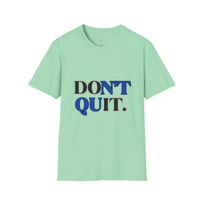 Don't Quit Graphic Tee