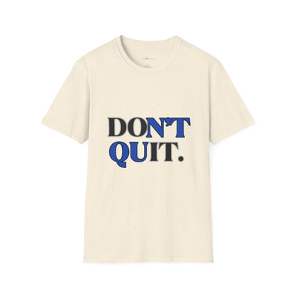 Don't Quit Graphic Tee