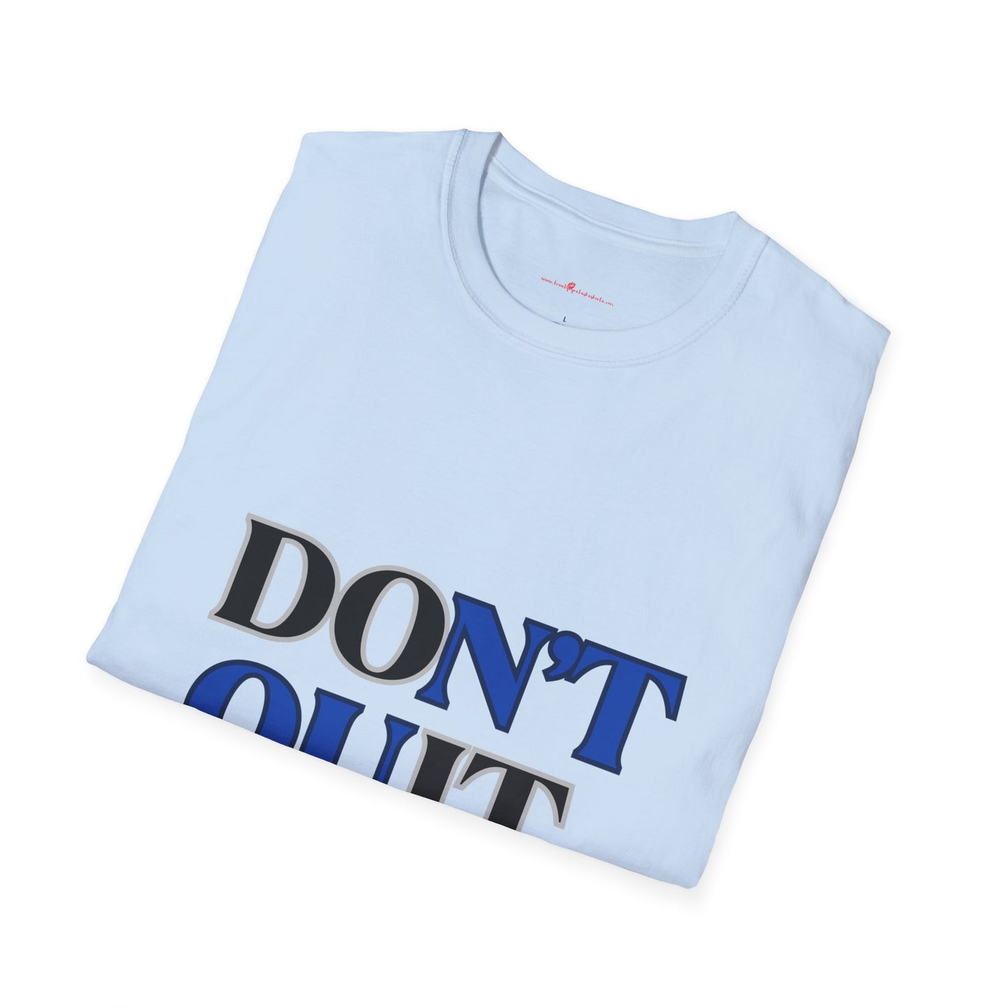 Don't Quit Graphic Tee