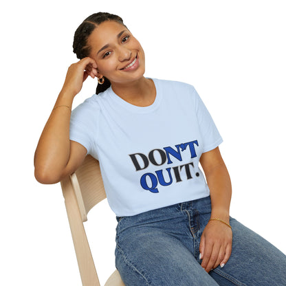 Don't Quit Graphic Tee