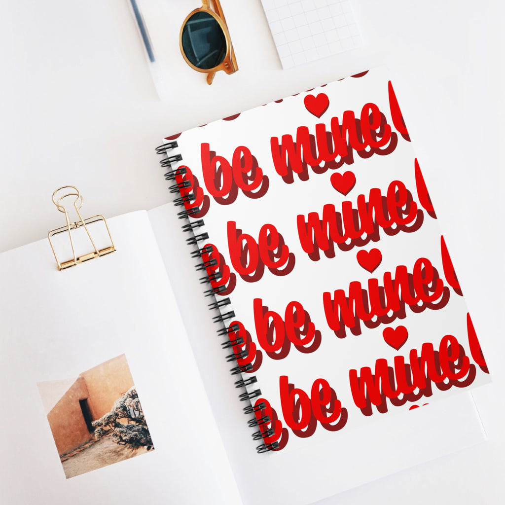 Be Mine Spiral Notebook - Ruled Line