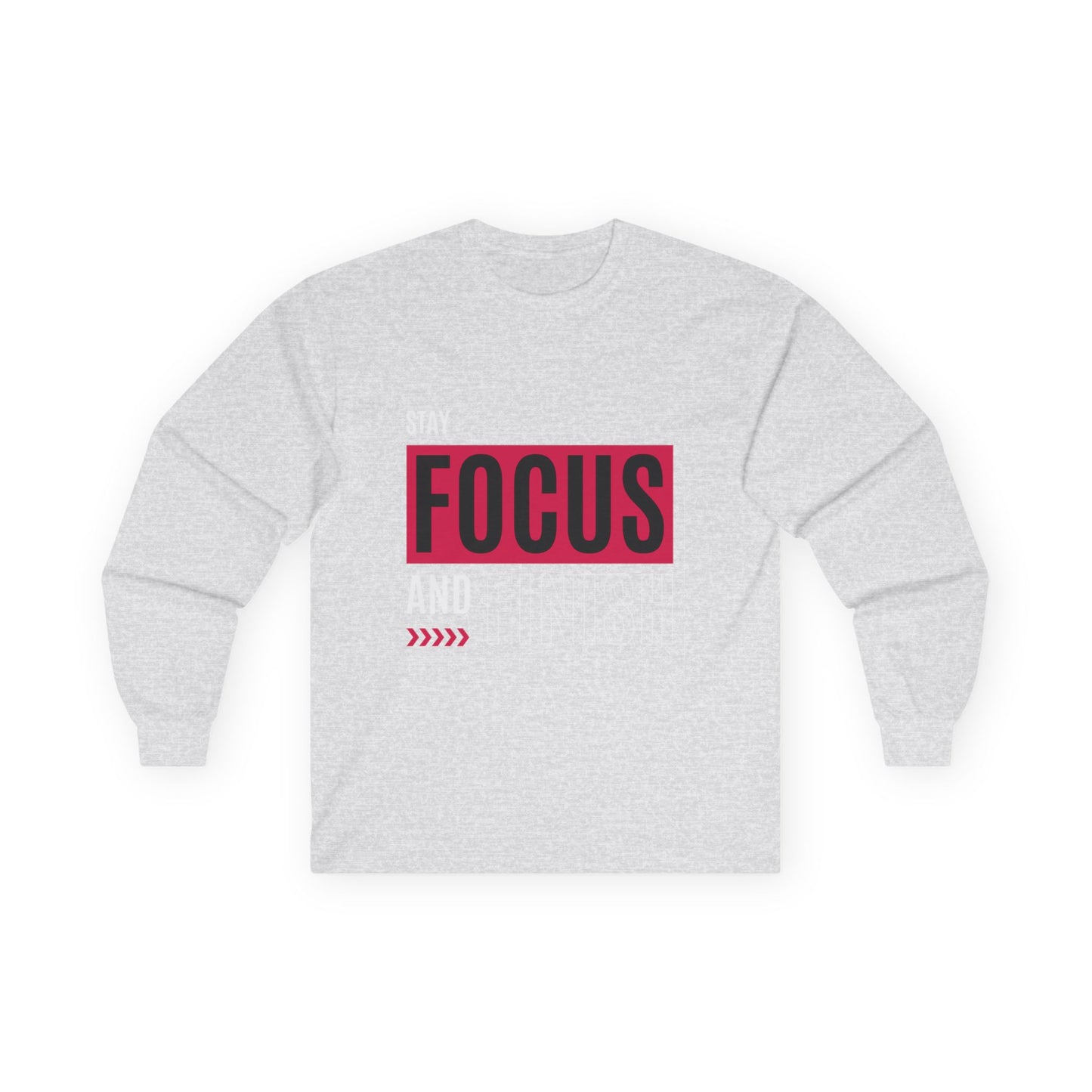Stay Focused and Finish T-Shirt | Motivation & Hustle Statement Tee