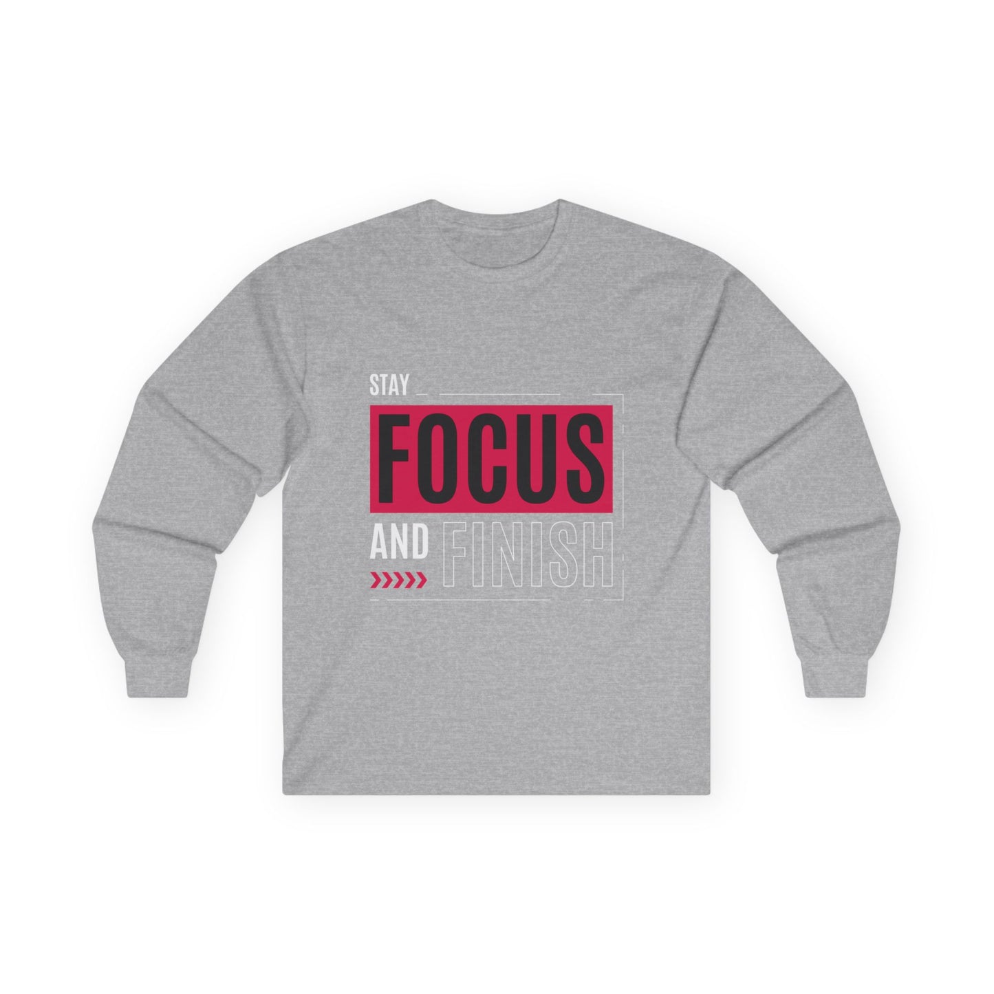 Stay Focused and Finish T-Shirt | Motivation & Hustle Statement Tee