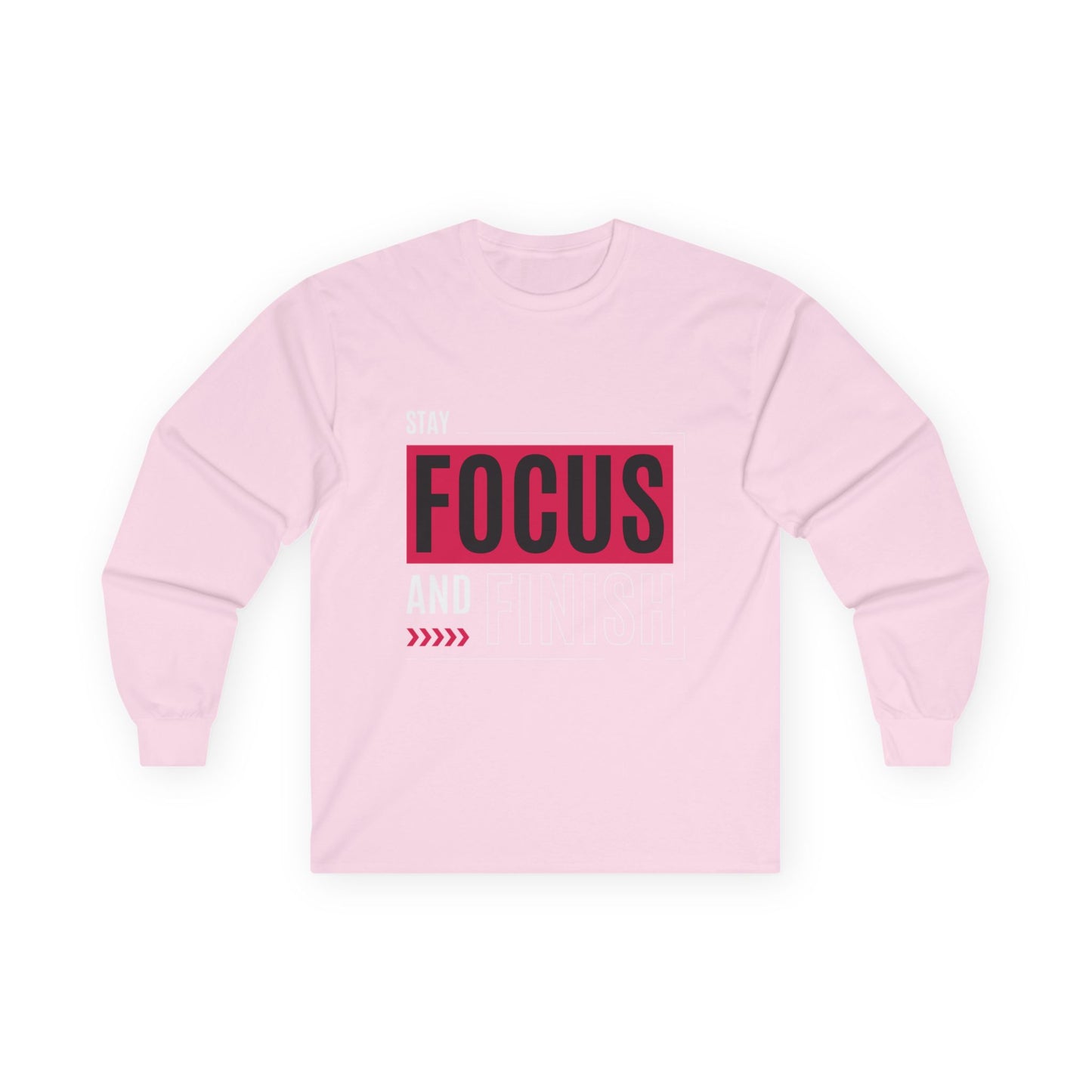 Stay Focused and Finish T-Shirt | Motivation & Hustle Statement Tee